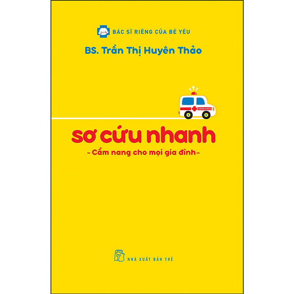 Bsrcby - Sơ Cứu Nhanh - Cẩm Nang Cho Mọi Gia Đình