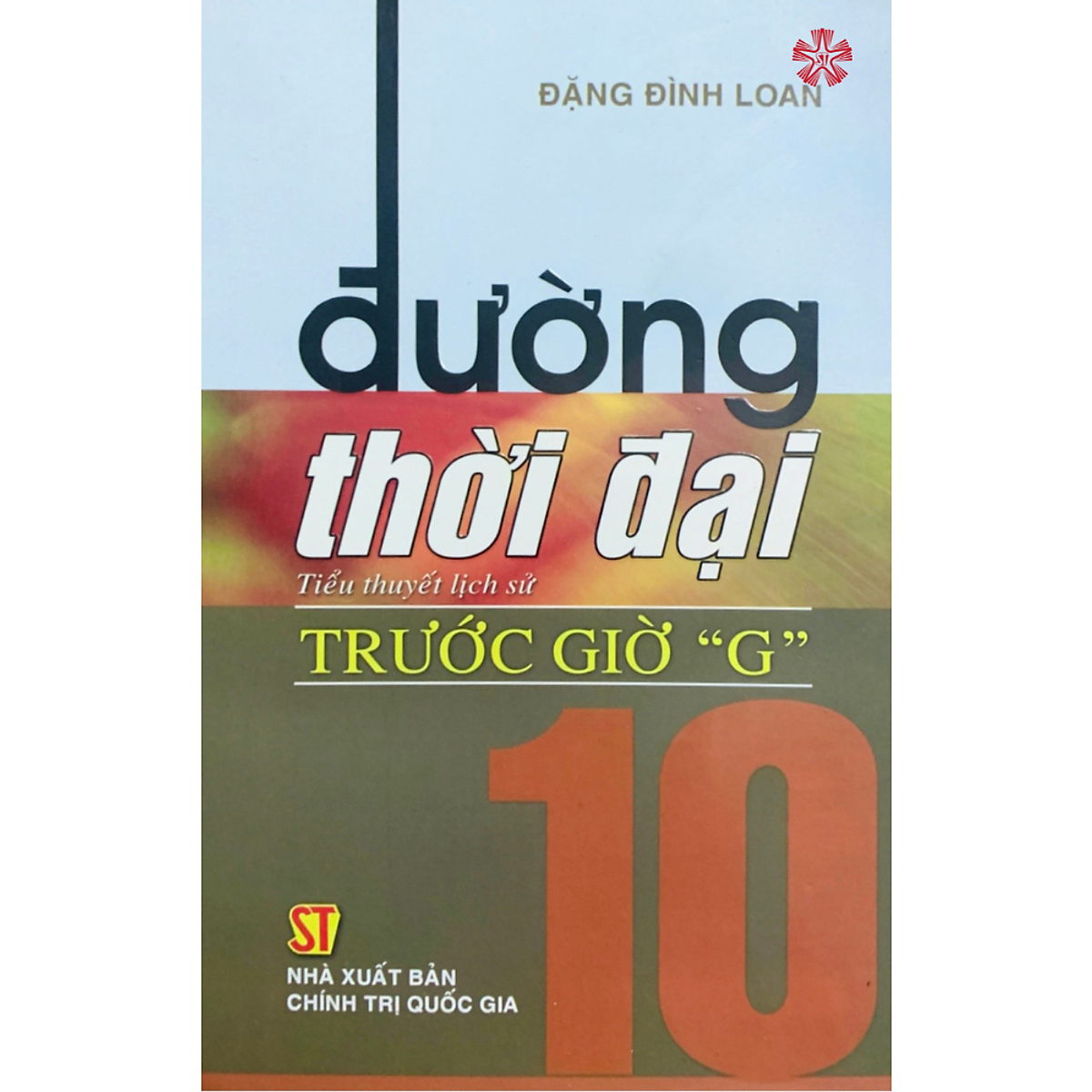 Đường Thời Đại 10 - Trước Giờ 