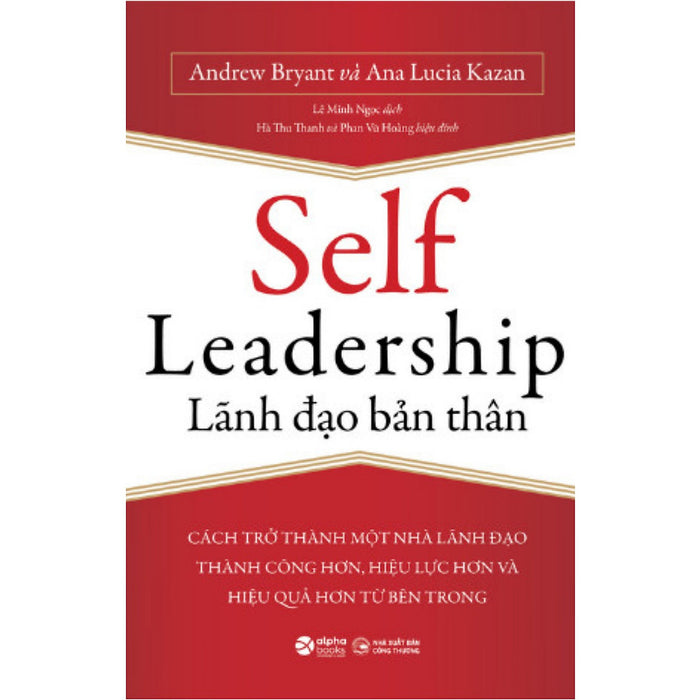 Sách Lãnh Đạo Quản Lý: Self Leadership - Lãnh Đạo Bản Thân