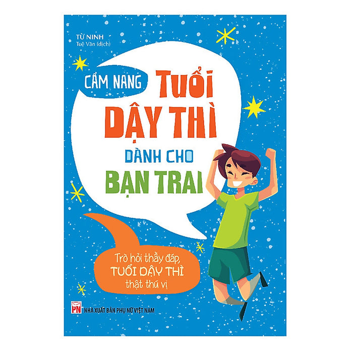 Sách: Cẩm Nang Tuổi Dậy Thì Dành Cho Bạn Trai (Tái Bản)