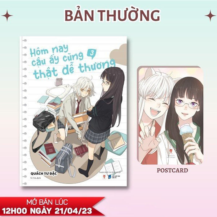 Hôm Nay Cậu Ấy Cũng Thật Dễ Thương - Tập 3 - (Bản Thường Tặng Kèm Postcard)