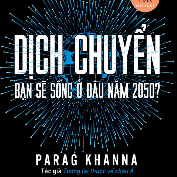 Dịch Chuyển - Bạn Sẽ Sống Ở Đâu Năm 2050? _Tre