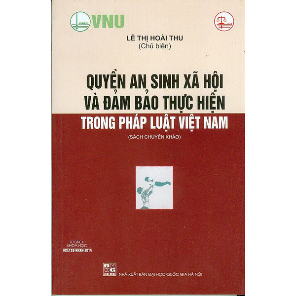 Quyền An Sinh Xã Hội Và Đảm Bảo Thực Hiện Trong Pháp Luật Việt Nam