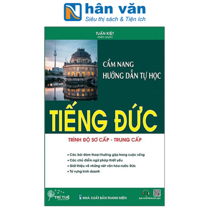 Cẩm Nang Hướng Dẫn Tự Học Tiếng Đức Trình Độ Sơ Cấp - Trung Cấp