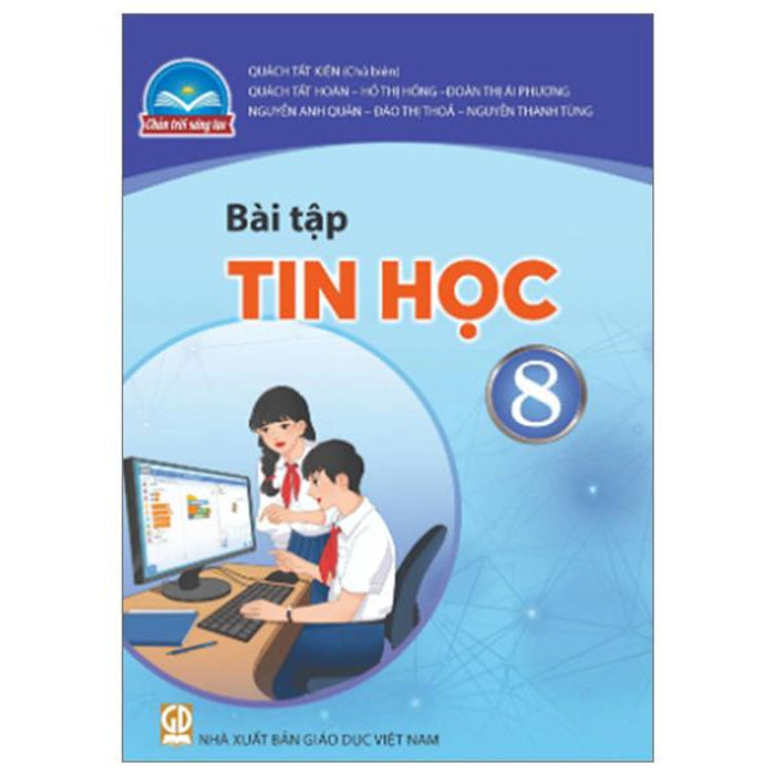 Bài Tập Tin Học 8 (Chân Trời Sáng Tạo) (2023)