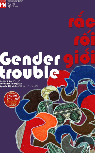 Rắc Rối Giới – Gender Trouble