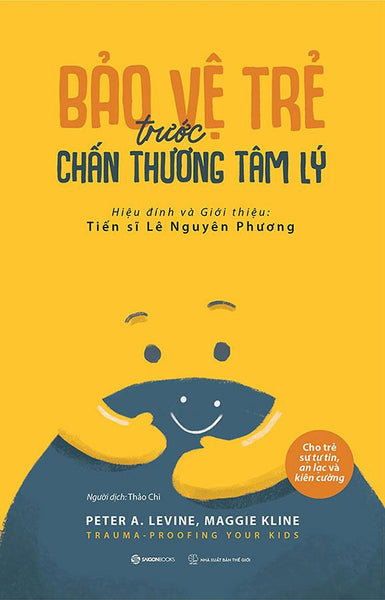 Bảo Vệ Trẻ Trước Chấn Thương Tâm Lý