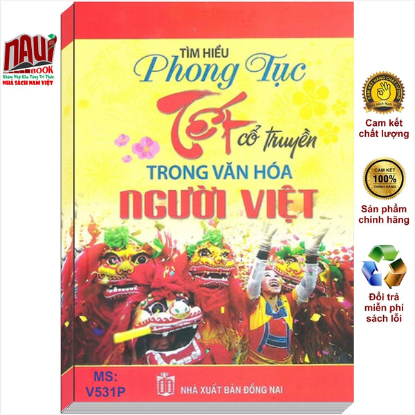 Sách Tìm Hiểu Phong Tục Tết Cổ Truyền Trong Văn Hóa Người Việt - V531P