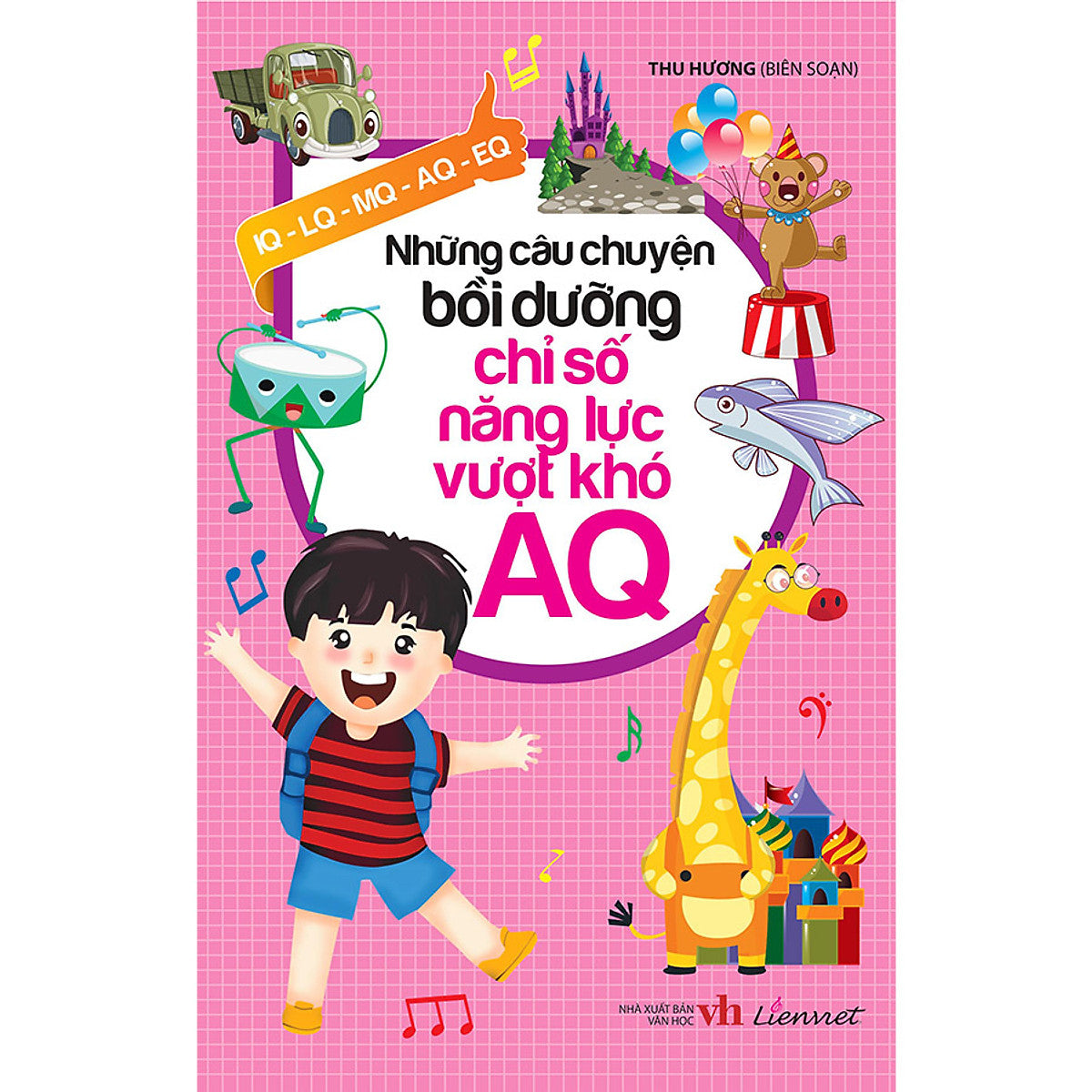 Những Câu Chuyện Bồi Dưỡng Chỉ Số Năng Lực Vượt Khó Aq