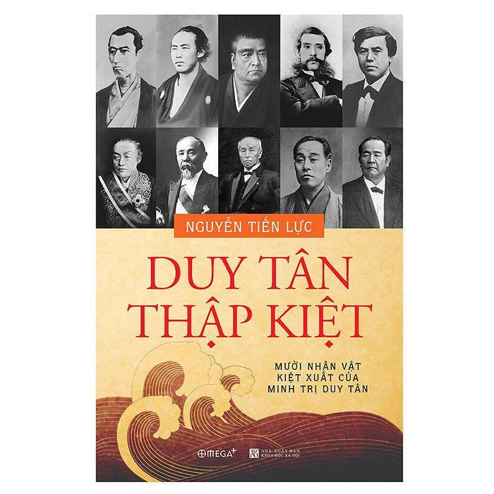 Duy Tân Thập Kiệt - Mười Nhân Vật Kiệt Xuất Của Minh Trị Duy Tân