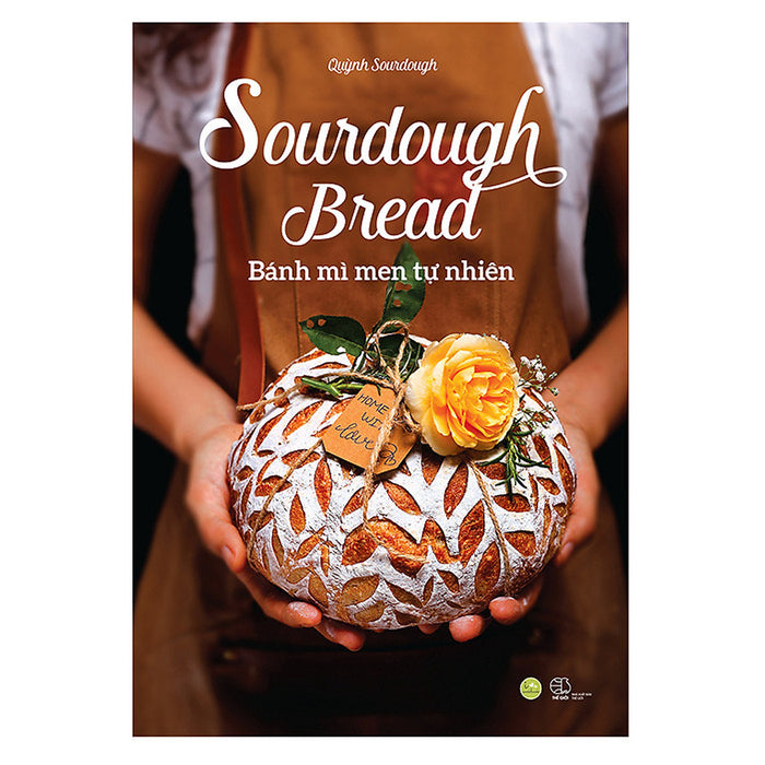 Sourdough Bread - Bánh Mì Men Tự Nhiên
