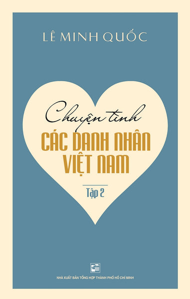 Chuyện Tình Các Danh Nhân Việt Nam (Tập 2)