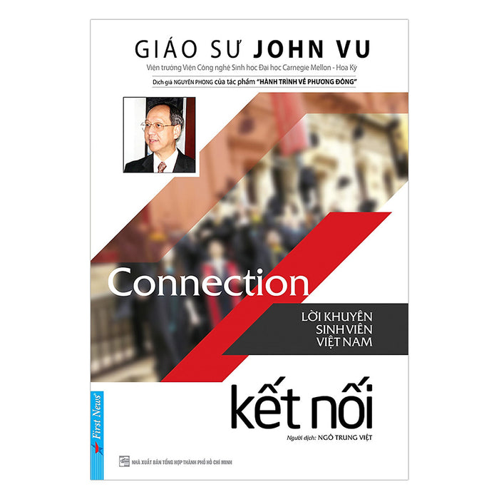 Connection - Kết Nối (Lời Khuyên Sinh Viên Việt Nam - Tái Bản 2017)