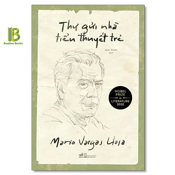 Sách - Thư Gửi Nhà Tiểu Thuyết Trẻ - Mario Vargas Llosa - Nobel Văn Học 2010 - Nhã Nam - Tặng Kèm Bookmark Bamboo Books