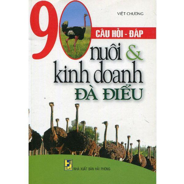 90 Câu Hỏi Đáp Nuôi Và Kinh Doanh Đà Điểu