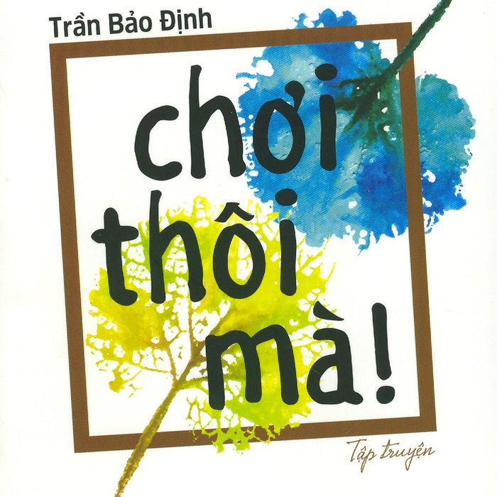 Chơi Thôi Mà!