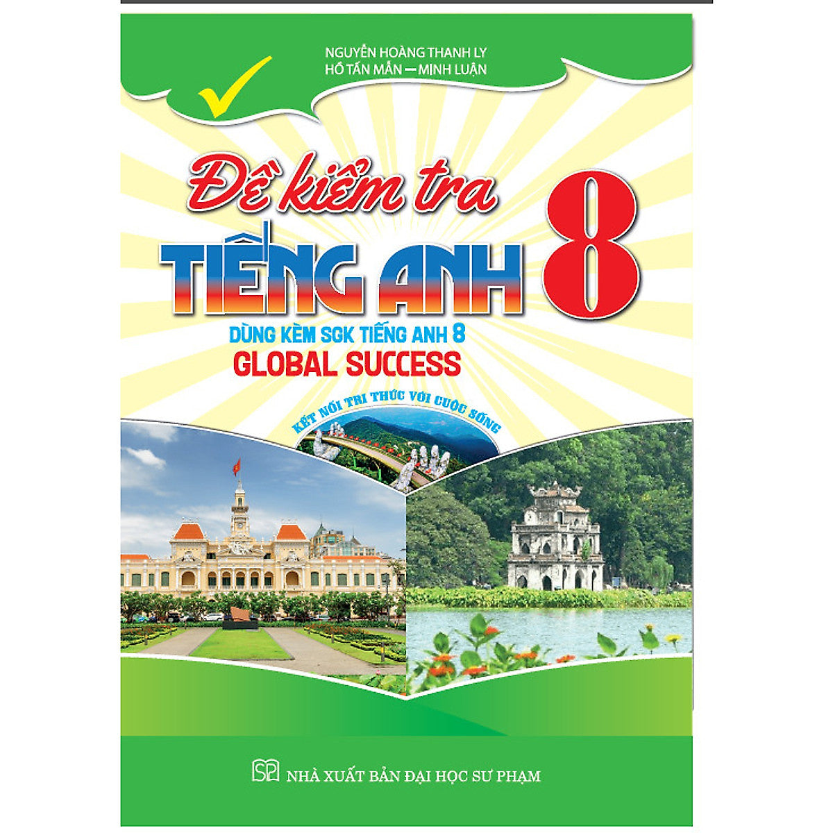 Sách - Đề Kiểm Tra Tiếng Anh 8 (Dùng Kèm Sgk Kết Nối Tiếng Anh 8 Global Success)Ha-Mk