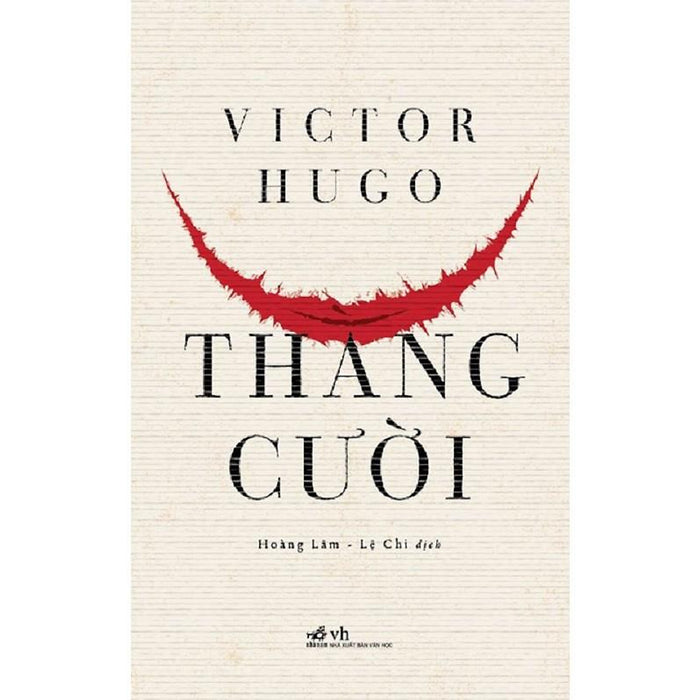 Sách Thằng Cười (Bộ Tiểu Thuyết Của Victor Hugo) - Nhã Nam - Bản Quyền