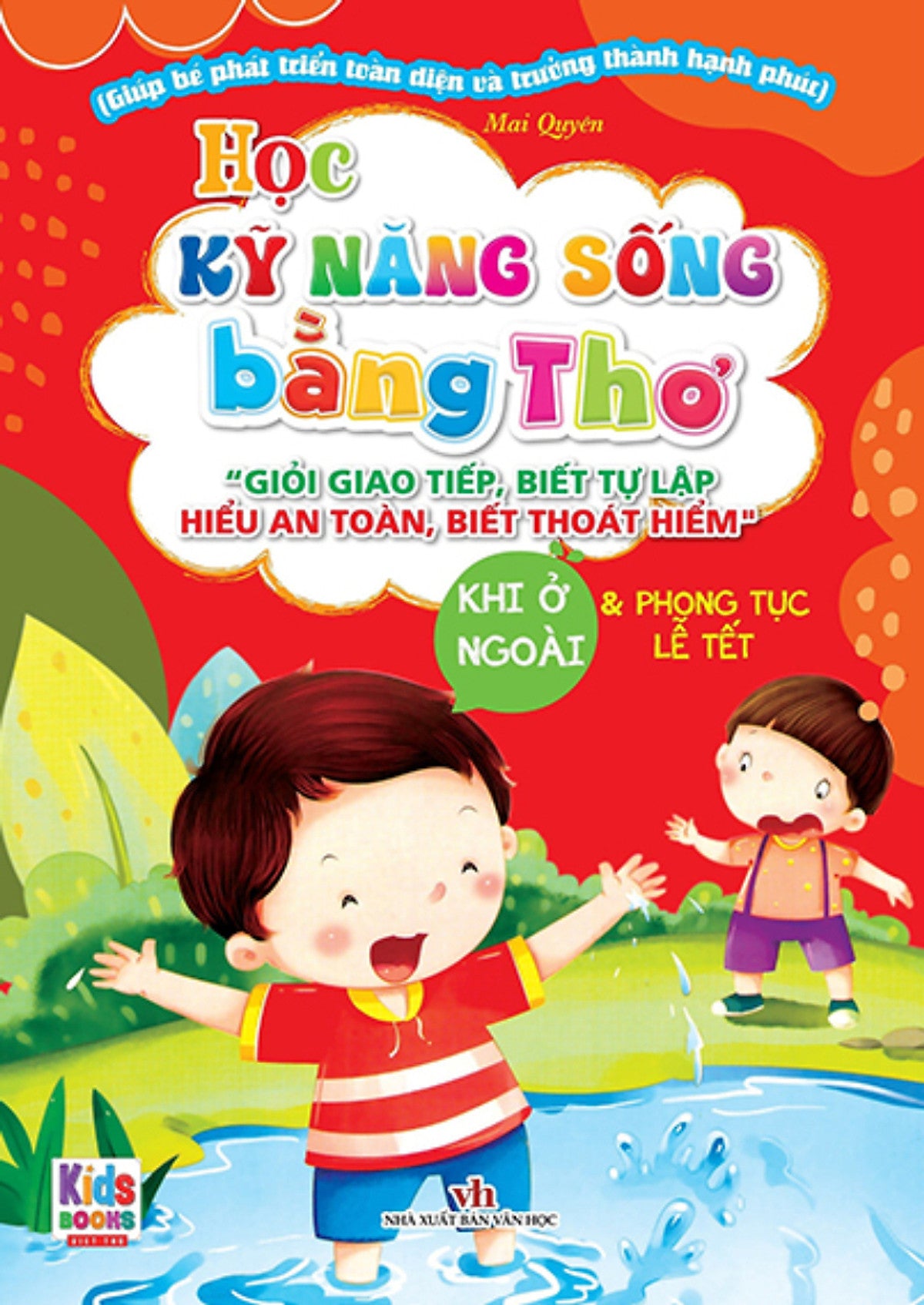 Học Kỹ Năng Sống Bằng Thơ - Khi Ở Ngoài Và Phong Tục Lễ Tết _Vt