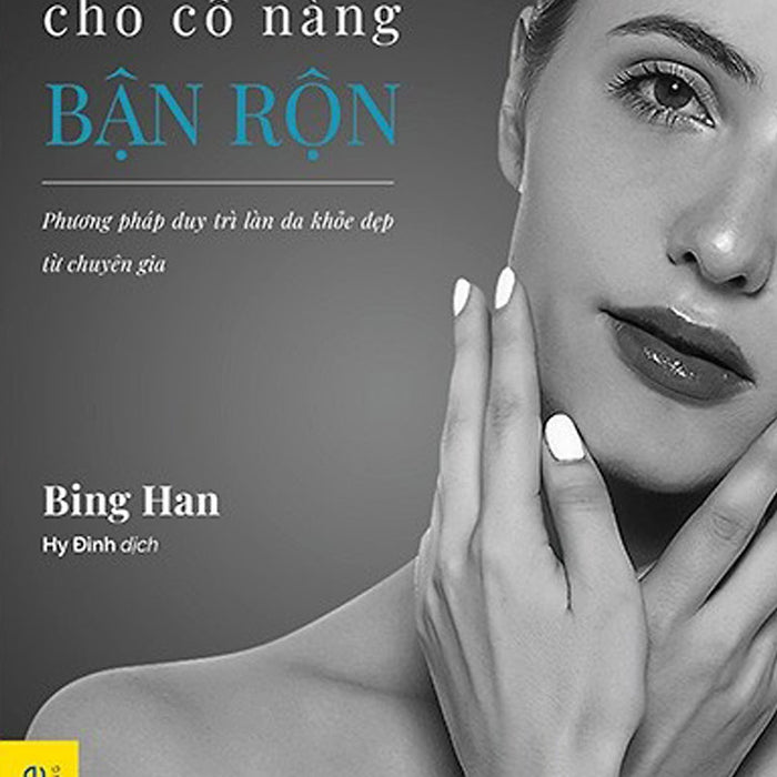 Skincare Cho Cô Nàng Bận Rộn