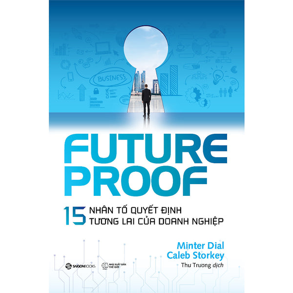 Sách - 15 Nhân Tố Quyết Định Tương Lai Của Doanh Nghiệp - Future Proof