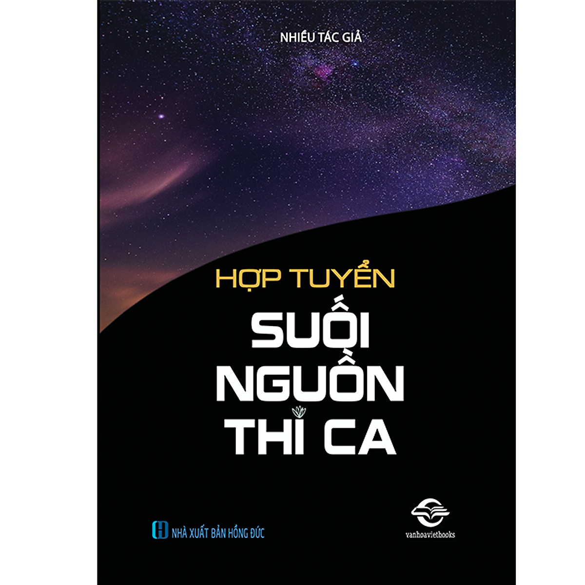 Hợp Tuyển : Suối Nguồn Thơ Ca - Tập 1