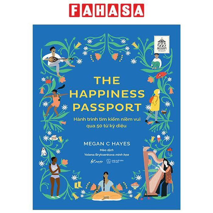 The Happiness Passport - Hành Trình Tìm Kiếm Niềm Vui Qua 50 Từ Kỳ Diệu