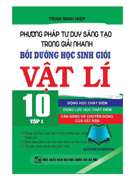 Sách - Phương Pháp Tư Duy Sáng Tạo Trong Giải Nhanh Bồi Dưỡng Học Sinh Giỏi Vật Lí 10 Tập 1