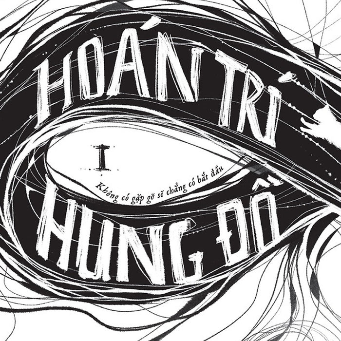 Trí Hoán Hung Đồ - Tập 1 (Az)