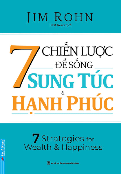 7 Chiến Lược Để Sống Sung Túc & Hạnh Phúc