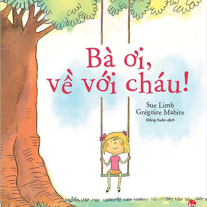 Kim Đồng - Bà Ơi, Về Với Cháu!