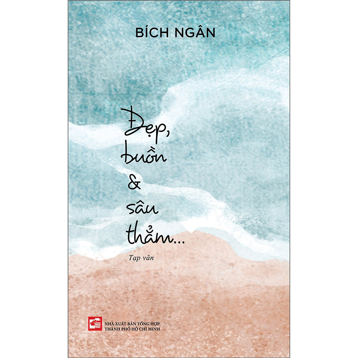 Đẹp, Buồn & Sâu Thẳm