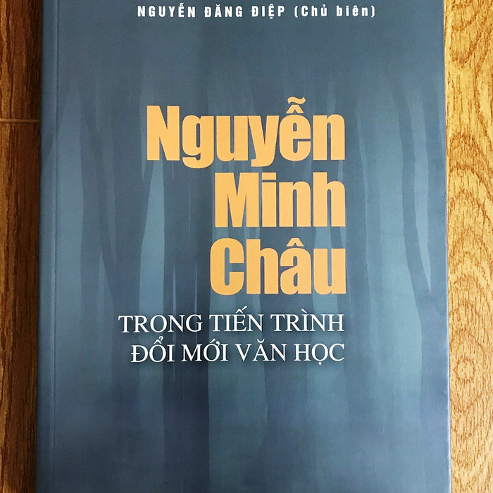 Nguyễn Minh Châu Trong Tiến Trình Đổi Mới Văn Học Việt Nam