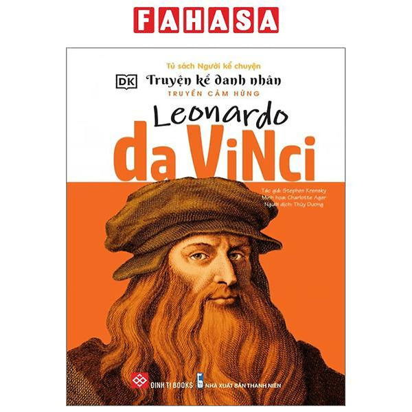 Truyện Kể Danh Nhân Truyền Cảm Hứng - Leonardo Da Vinci