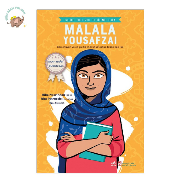 Sách - Danh Nhân Đương Đại - Cuộc Đời Phi Thường Của Malala Yousafzai