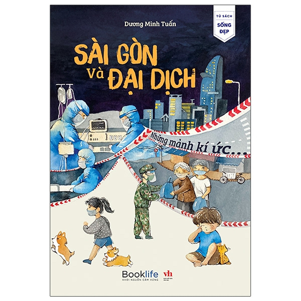 Sài Gòn Và Đại Dịch - Những Mảnh Ký Ức