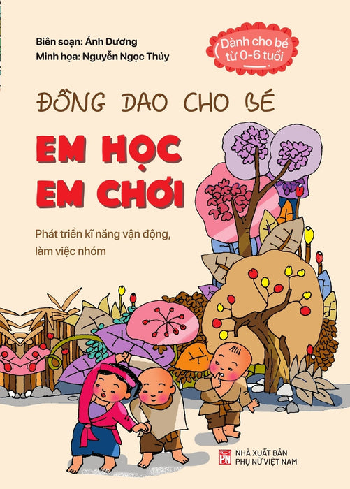 Đồng Dao Cho Bé: Em Học Em Chơi _Pnu