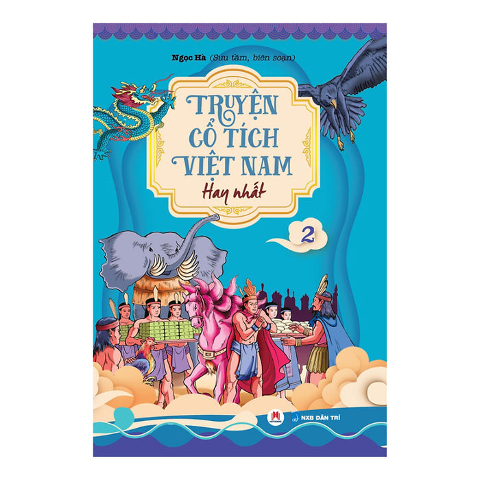 Truyện Cổ Tích Việt Nam Hay Nhất - Tập 2 (Tái Bản)