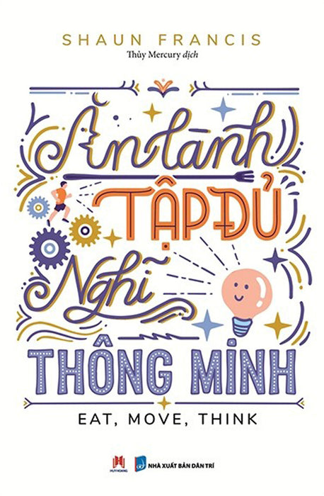 Ăn Lành, Tập Đủ, Nghĩ Thông Minh