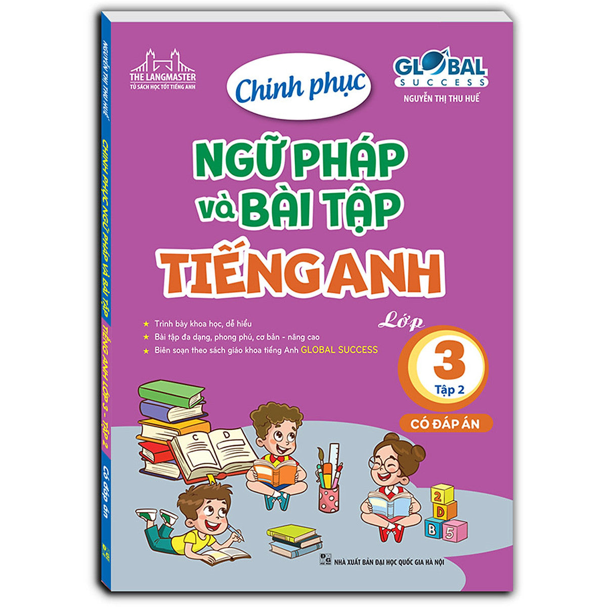 Global Success - Chinh Phục Ngữ Pháp Và Bài Tập Tiếng Anh Lớp 3 Tập 2 (Có Đáp Án)