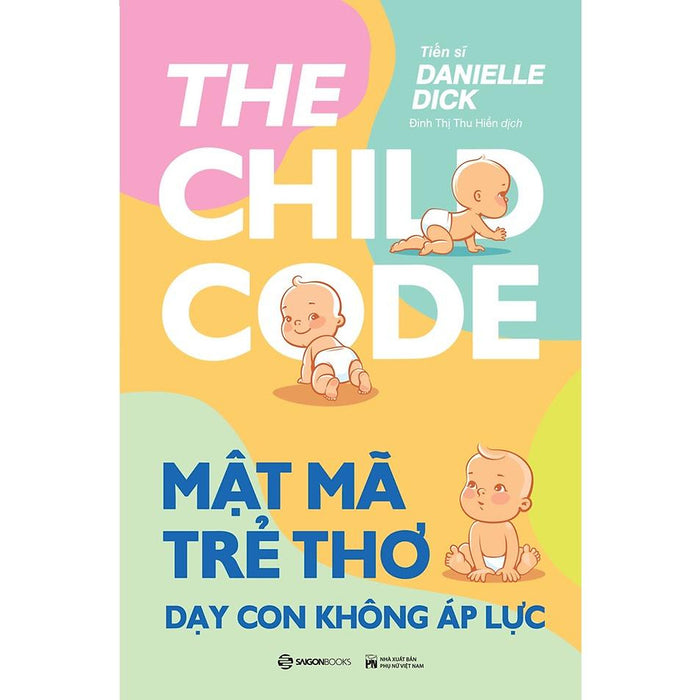 Mật Mã Trẻ Thơ - Dạy Con Không Áp Lực - Bản Quyền