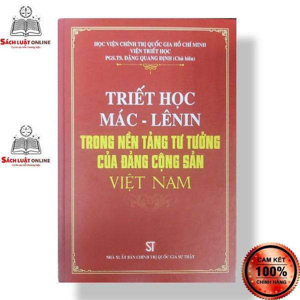 Sách - Triết Học Mác - Lênin Trong Nền Tảng Tư Tưởng Của Đảng Cộng Sản Việt Nam