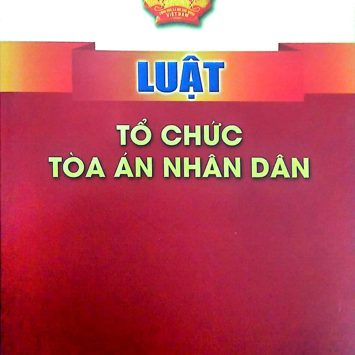 Luật Tổ Chức Tòa Án Nhân Dân