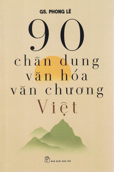 90 Chân Dung Văn Hóa Văn Chương Việt