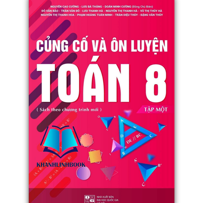 Sách - Củng Cố Và Ôn Luyện Toán 8 - Tập 1 ( Sách Theo Chương Trình Mới ) (Pv)