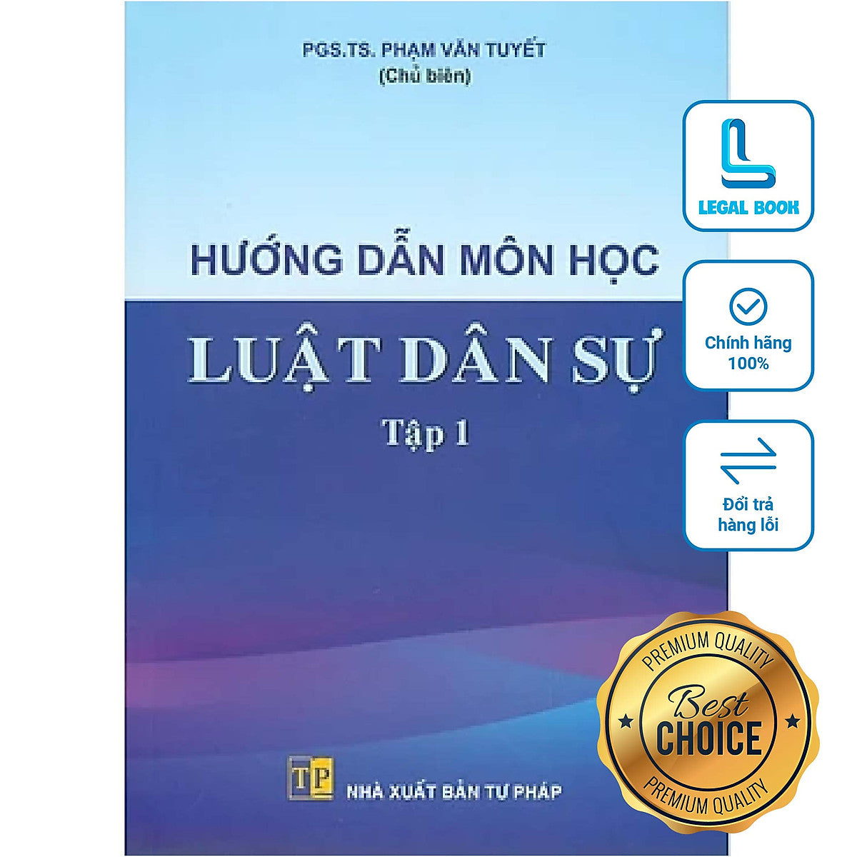 Hướng Dẫn Học Môn Học Luật Dân Sự - Tập 1 - Pgs.Ts Phạm Văn Tuyết (Chủ Biên) (Nxb Tư Pháp)