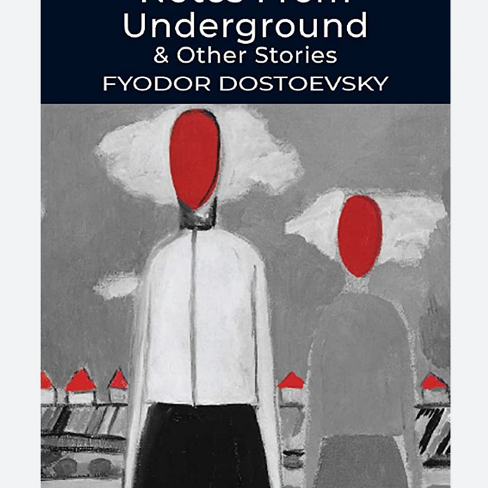 Tiểu Thuyết Kinh Điển Tiếng Anh: Notes From Underground & Other Stories