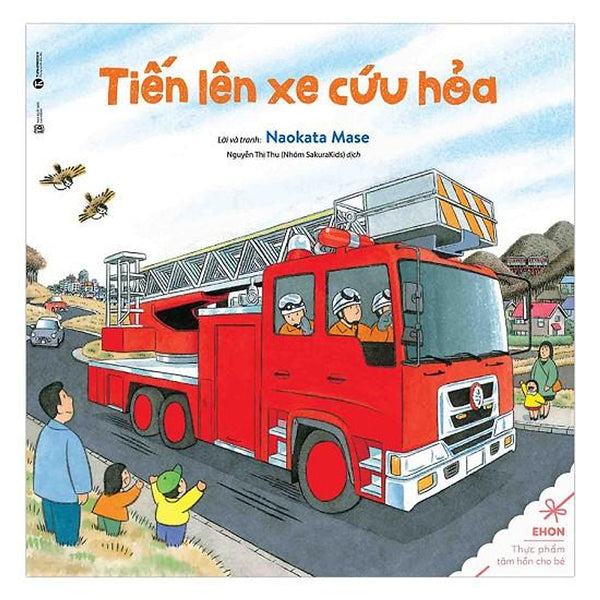 Sách Thiếu Nhi - Tiến Lên Xe Cứu Hỏa - Thái Hà