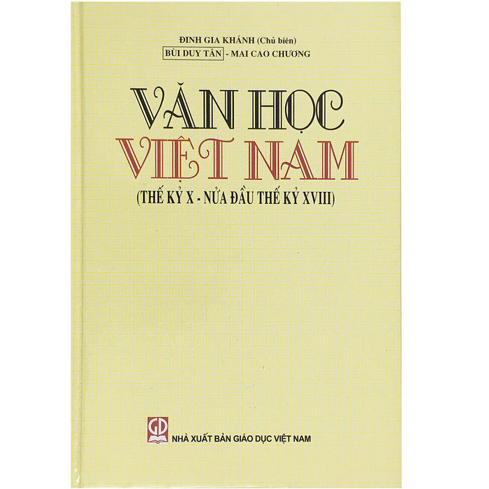 Văn Học Việt Nam (Thế Kỷ X - Nửa Đầu Thế Kỷ Xviii)
