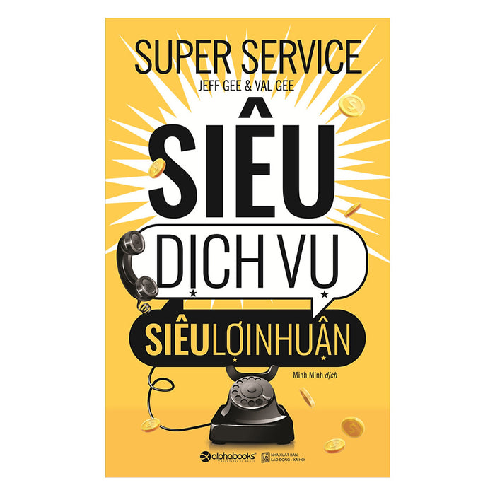 Siêu Dịch Vụ, Siêu Lợi Nhuận